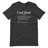 Card Shark Definition T-Shirt (Unisex)