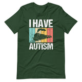 I Have Autism T-Shirt (Unisex)