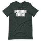 Prime Time T-Shirt (Unisex)