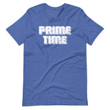 Prime Time T-Shirt (Unisex)