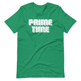 Prime Time T-Shirt (Unisex)