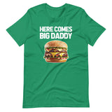 Here Comes Big Daddy (Cheeseburger) T-Shirt (Unisex)