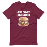 Here Comes Big Daddy (Cheeseburger) T-Shirt (Unisex)