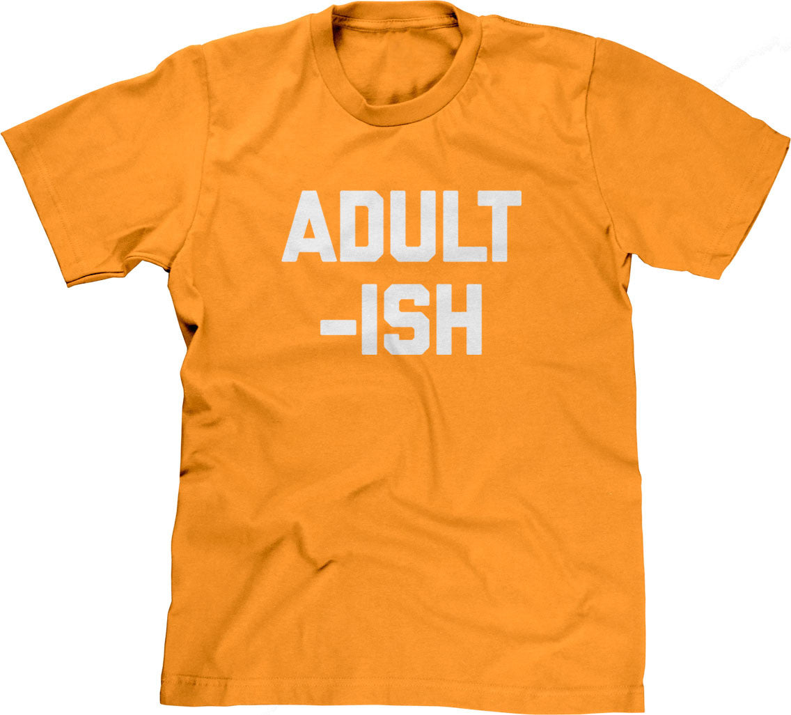 Adult-ish T-Shirt (Unisex)