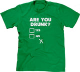 Are You Drunk? T-Shirt