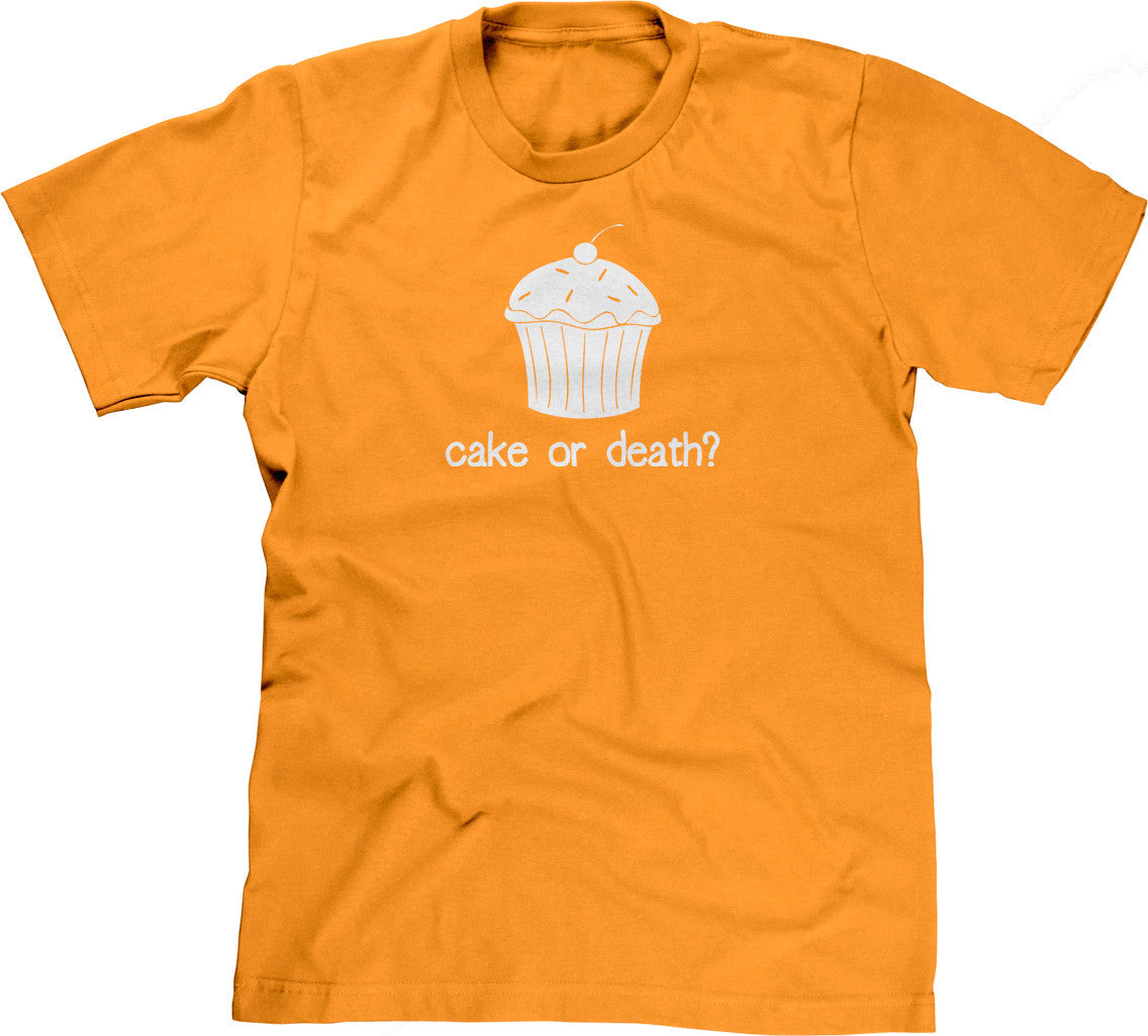 Cake Or Death? T-Shirt (Unisex)