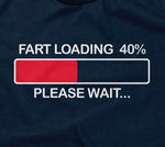 Fart Loading (Please Wait) T-Shirt