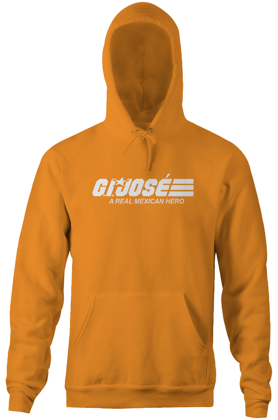 G.I. Jose (A Real Mexican Hero) Hoodie (Unisex)