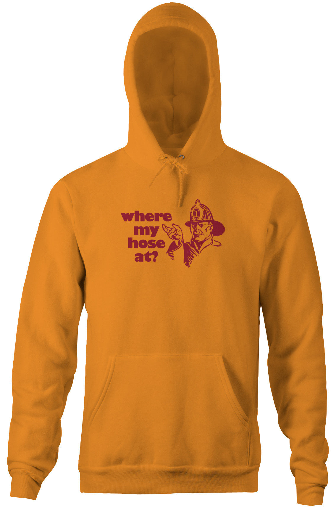 Where My Hose At? Hoodie