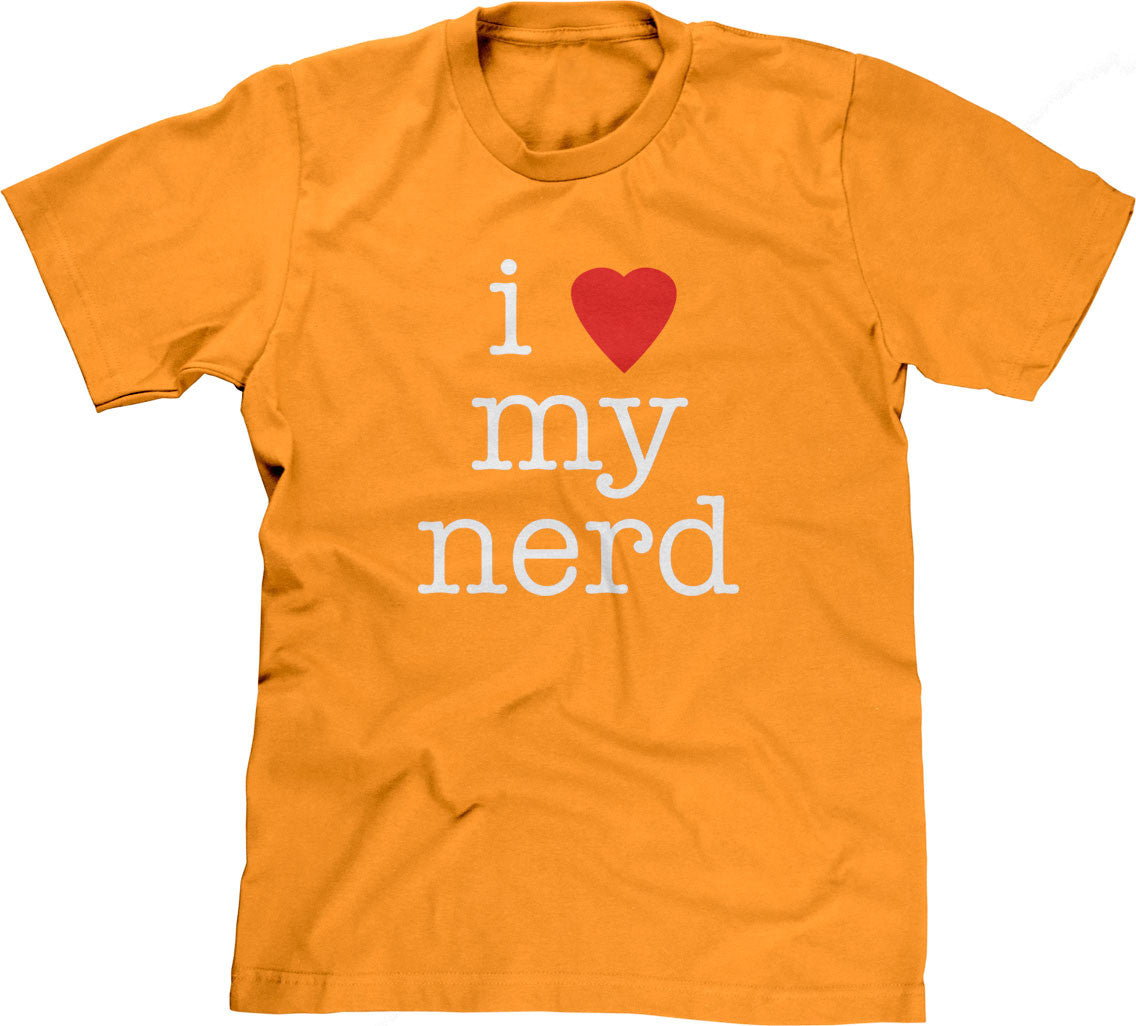 I Love My Nerd T-Shirt (Unisex)