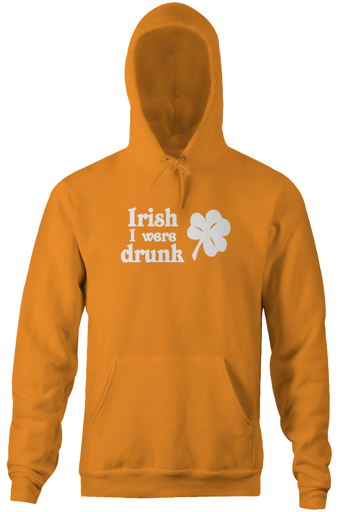 Irish I Were Drunk Hoodie (Unisex)