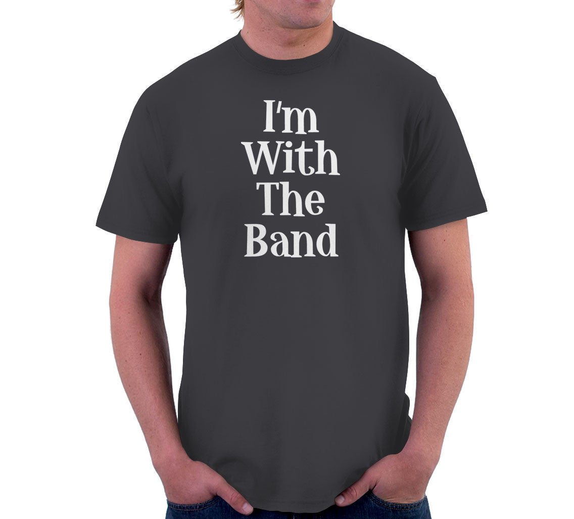 I m With The Band T Shirt NoiseBot i-m-with-the-band-t-shirt-noisebot