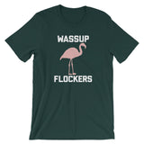 Wassup Flockers T-Shirt (Unisex)