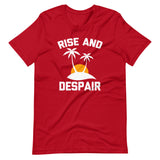 Rise & Despair T-Shirt (Unisex)