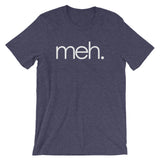 Meh T-Shirt (Unisex)