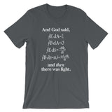 And God Said (And Then There Was Light) T-Shirt (Unisex)