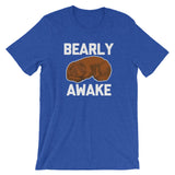 Bearly Awake T-Shirt (Unisex)