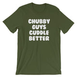 Chubby Guys Cuddle Better T-Shirt (Unisex)