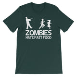Zombies Hate Fast Food T-Shirt (Unisex)