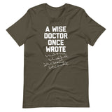 A Wise Doctor Once Wrote (Scribble) T-Shirt (Unisex)