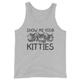 Show Me Your Kitties Tank Top (Unisex)