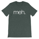 Meh T-Shirt (Unisex)