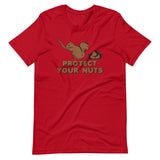 Protect Your Nuts T-Shirt (Unisex)