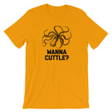 Wanna Cuttle? T-Shirt (Unisex)
