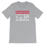 If Zombies Are Chasing Us, I'm Tripping You T-Shirt (Unisex)