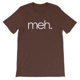Meh T-Shirt (Unisex)