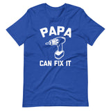 Papa Can Fix It T-Shirt (Unisex)