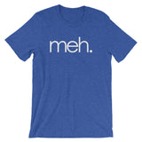 Meh T-Shirt (Unisex)