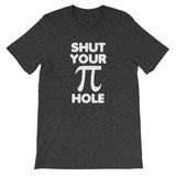 Shut Your Pi Hole T-Shirt (Unisex)