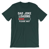 Dad Joke Loading T-Shirt (Unisex)