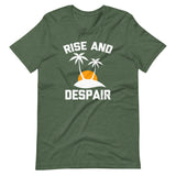 Rise & Despair T-Shirt (Unisex)