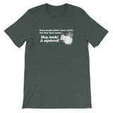 ADD (Hey Look! A Squirrel!) T-Shirt (Unisex)
