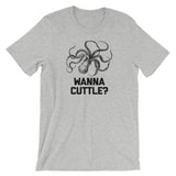 Wanna Cuttle? T-Shirt (Unisex)