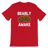 Bearly Awake T-Shirt (Unisex)