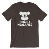 Totally Koalafied T-Shirt (Unisex)