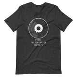 Vinyl Preservation Society T-Shirt (Unisex)