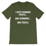 I Hate Morning People T-Shirt (Unisex)