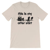 This Is My Otter Shirt T-Shirt (Unisex)