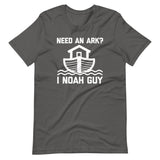 Need An Ark? I Noah Guy T-Shirt (Unisex)