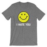 I Hate You T-Shirt (Unisex)