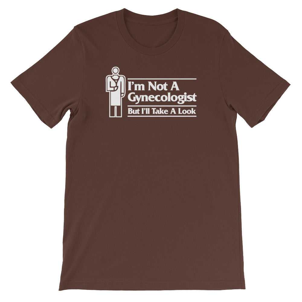 I'm Not A Gynecologist But I'll Take A Look T-Shirt (Unisex) Dark Grey Heather / 4XL