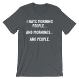 I Hate Morning People T-Shirt (Unisex)