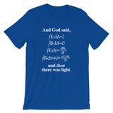 And God Said (And Then There Was Light) T-Shirt (Unisex)