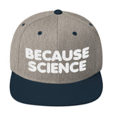 Because Science Snapback Hat