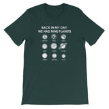 Back In My Day We Had Nine Planets T-Shirt (Unisex)