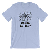 Wanna Cuttle? T-Shirt (Unisex)